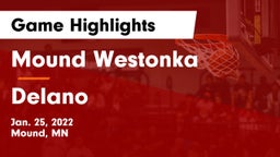 Mound Westonka  vs Delano  Game Highlights - Jan. 25, 2022