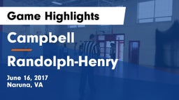 Campbell  vs Randolph-Henry  Game Highlights - June 16, 2017