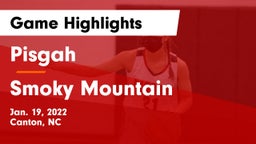 Pisgah  vs Smoky Mountain  Game Highlights - Jan. 19, 2022