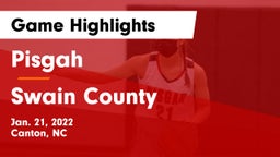 Pisgah  vs Swain County  Game Highlights - Jan. 21, 2022
