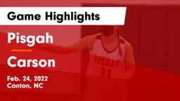 Pisgah  vs Carson  Game Highlights - Feb. 24, 2022