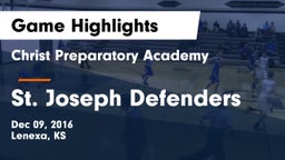 Christ Preparatory Academy vs St. Joseph Defenders Game Highlights - Dec 09, 2016