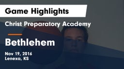Christ Preparatory Academy vs Bethlehem Game Highlights - Nov 19, 2016