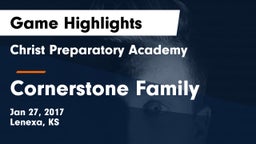 Christ Preparatory Academy vs Cornerstone Family Game Highlights - Jan 27, 2017