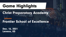 Christ Preparatory Academy vs Frontier School of Excellence Game Highlights - Dec. 16, 2021