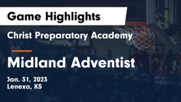 Christ Preparatory Academy vs Midland Adventist Game Highlights - Jan. 31, 2023