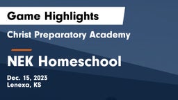Christ Preparatory Academy vs NEK Homeschool Game Highlights - Dec. 15, 2023