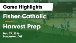 Fisher Catholic  vs Harvest Prep  Game Highlights - Dec 03, 2016