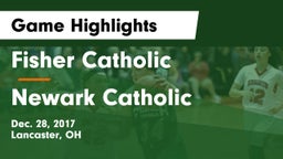 Fisher Catholic  vs Newark Catholic Game Highlights - Dec. 28, 2017