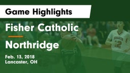 Fisher Catholic  vs Northridge  Game Highlights - Feb. 13, 2018