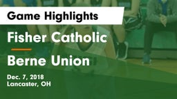 Fisher Catholic  vs Berne Union  Game Highlights - Dec. 7, 2018