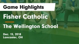 Fisher Catholic  vs The Wellington School Game Highlights - Dec. 15, 2018