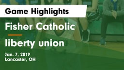 Fisher Catholic  vs liberty union Game Highlights - Jan. 7, 2019