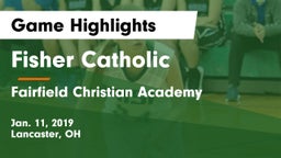 Fisher Catholic  vs Fairfield Christian Academy  Game Highlights - Jan. 11, 2019