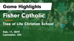 Fisher Catholic  vs Tree of Life Christian School Game Highlights - Feb. 11, 2019