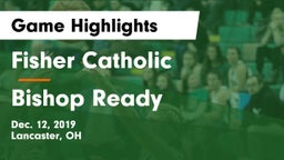 Fisher Catholic  vs Bishop Ready  Game Highlights - Dec. 12, 2019