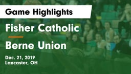 Fisher Catholic  vs Berne Union  Game Highlights - Dec. 21, 2019
