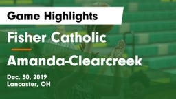 Fisher Catholic  vs Amanda-Clearcreek  Game Highlights - Dec. 30, 2019