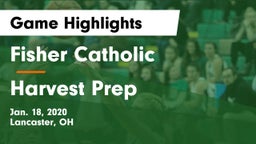 Fisher Catholic  vs Harvest Prep  Game Highlights - Jan. 18, 2020