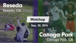 Matchup: Reseda  vs. Canoga Park  2016