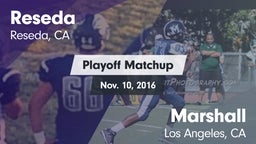 Matchup: Reseda  vs. Marshall  2016
