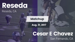 Matchup: Reseda  vs. Cesar E Chavez  2017