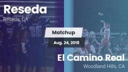 Matchup: Reseda  vs. El Camino Real  2018