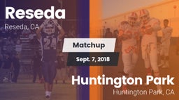 Matchup: Reseda  vs. Huntington Park  2018