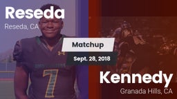 Matchup: Reseda  vs. Kennedy  2018
