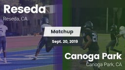 Matchup: Reseda  vs. Canoga Park  2019