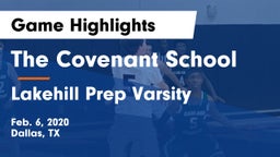 The Covenant School vs Lakehill Prep Varsity Game Highlights - Feb. 6, 2020