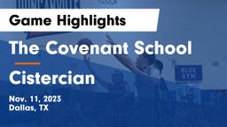 The Covenant School vs Cistercian  Game Highlights - Nov. 11, 2023