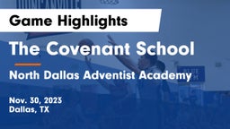 The Covenant School vs North Dallas Adventist Academy  Game Highlights - Nov. 30, 2023