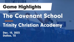 The Covenant School vs Trinity Christian Academy Game Highlights - Dec. 15, 2023