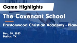 The Covenant School vs Prestonwood Christian Academy - Plano Game Highlights - Dec. 28, 2023