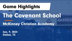 The Covenant School vs McKinney Christian Academy Game Highlights - Jan. 9, 2024