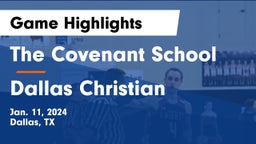 The Covenant School vs Dallas Christian  Game Highlights - Jan. 11, 2024
