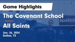 The Covenant School vs All Saints  Game Highlights - Jan. 26, 2024