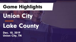 Union City  vs Lake County  Game Highlights - Dec. 10, 2019