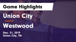 Union City  vs Westwood  Game Highlights - Dec. 21, 2019