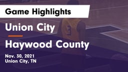 Union City  vs Haywood County Game Highlights - Nov. 30, 2021
