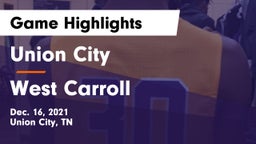 Union City  vs West Carroll  Game Highlights - Dec. 16, 2021