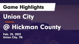Union City  vs @ Hickman County Game Highlights - Feb. 25, 2023