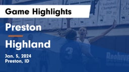 Preston  vs Highland  Game Highlights - Jan. 5, 2024