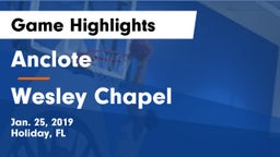 Anclote  vs Wesley Chapel Game Highlights - Jan. 25, 2019
