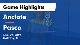 Anclote  vs Pasco  Game Highlights - Jan. 29, 2019