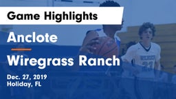 Anclote  vs Wiregrass Ranch  Game Highlights - Dec. 27, 2019