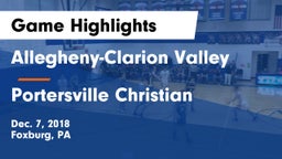 Allegheny-Clarion Valley  vs Portersville Christian Game Highlights - Dec. 7, 2018