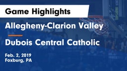 Allegheny-Clarion Valley  vs Dubois Central Catholic Game Highlights - Feb. 2, 2019