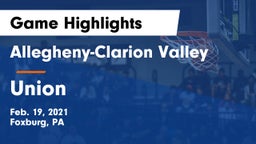 Allegheny-Clarion Valley  vs Union  Game Highlights - Feb. 19, 2021